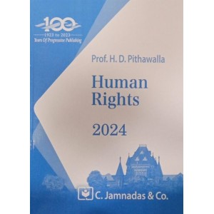 Jhabvala Law Series's Human Rights Notes for BA. LL.B & LL.B by Prof. H. D. Pithawalla | C. Jamnadas & Company [Edn. 2024]